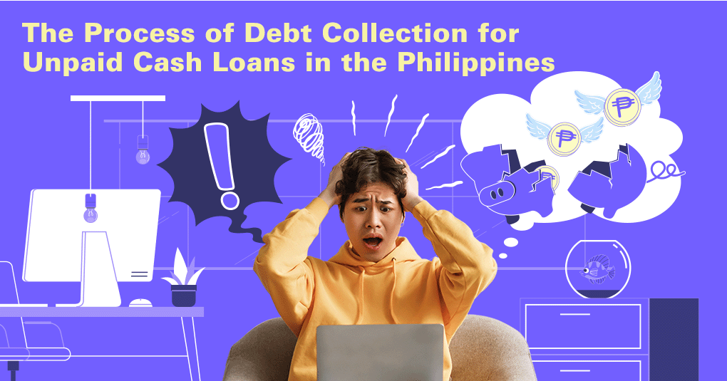 Debt Collection for Unpaid Cash Loans in the Philippines